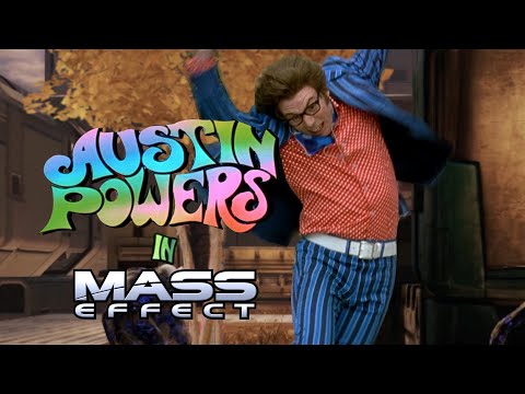 Austin Powers in Mass Effect: Part 1