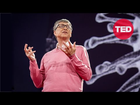The next outbreak? We’re not ready | Bill Gates | TED