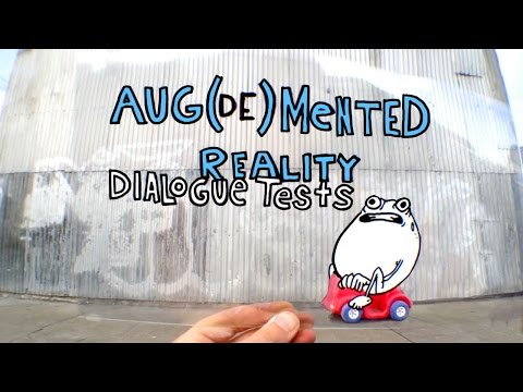Aug(de)mented Reality- Dialogue Tests