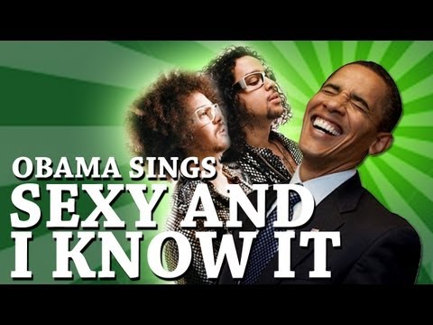 Barack Obama Singing Sexy and I Know It by LMFAO