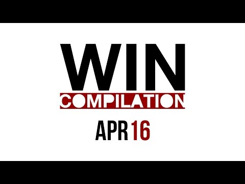 WIN Compilation April 2016 (2016/04) | LwDn x WIHEL
