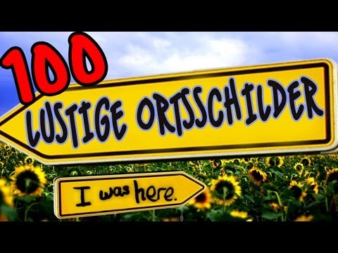 100 lustige Ortsschilder Deutschlands - I WAS HERE