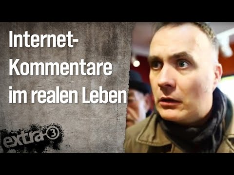 Internet-Kommentare im realen Leben | extra 3 | NDR
