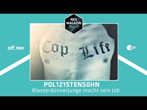 POL1Z1STENS0HN - Blasserdünnerjunge macht sein Job | NEO MAGAZIN ROYALE mit Jan Böhmermann - ZDFneo