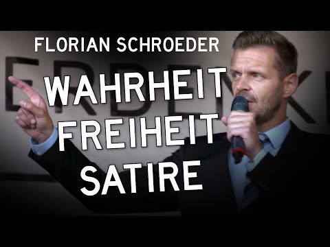Florian Schroeder: Wahrheit - Freiheit - Satire