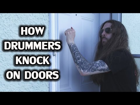 How Drummers Knock on Doors